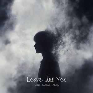 Leave Just Yet thumbnail