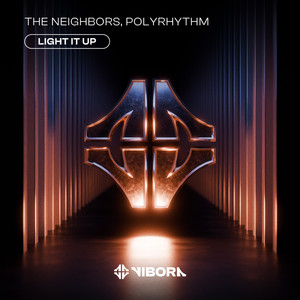 The Neighbors, PolyRhythm — Light It Up