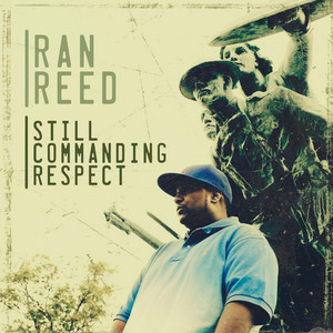 Ran Reed's 'Still Commanding Respect' is a must-peep for hip hop
