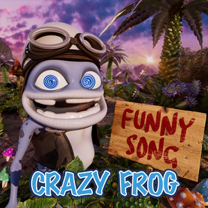 Écouter "Funny Song" de Crazy Frog