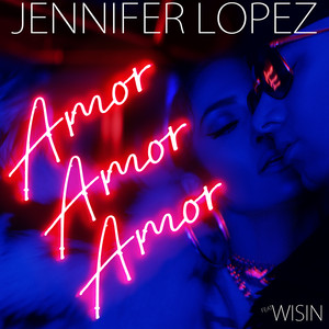 Écouter "Amor, Amor, Amor" de Jennifer Lopez