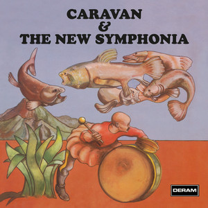 Caravan: Caravan & The New Symphonia – Proper Music
