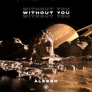 Écouter "Without You" de Alesso