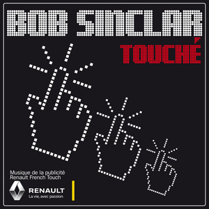 Écouter "Touché" de Bob Sinclar