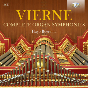 Vierne: Complete Organ Symphonies - Brilliant Classics