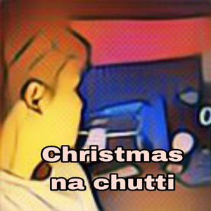 Christmas na chutti artwork