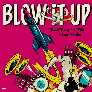 Écouter "Blow It Up" de Timmy Trumpet