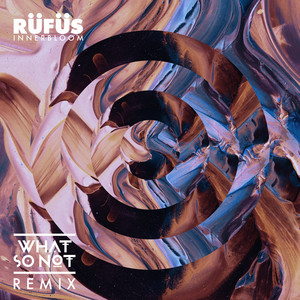 Innerbloom - What So Not Remix cover artwork