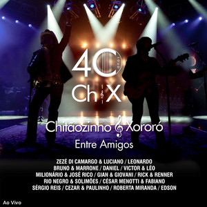 Écouter "60 Dias Apaixonado - Ao Vivo" de Chitãozinho & Xororó
