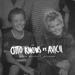 Écouter "Back Where I Belong" de Avicii
