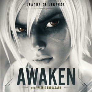 Écouter "Awaken" de League of Legends
