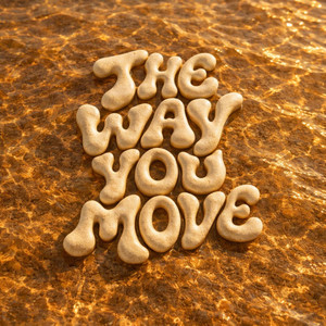 The Way You Move. Beluister op Spotify