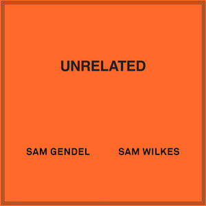 Sam Gendel & Sam Wilkes » Fasching