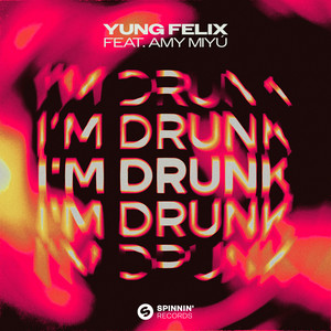 Écouter "I'm Drunk" de Yung Felix