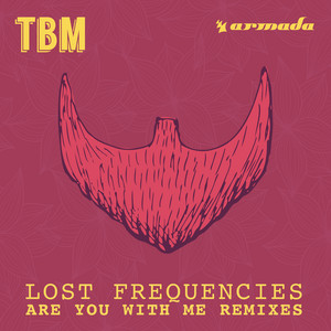Écouter "Are You With Me - Kungs Extended Remix" de Lost Frequencies
