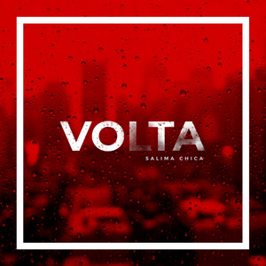Écouter "Volta" de SALIMA CHICA