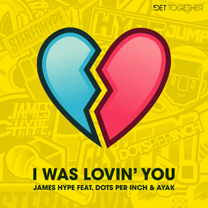 Écouter "I Was Lovin' You" de James Hype
