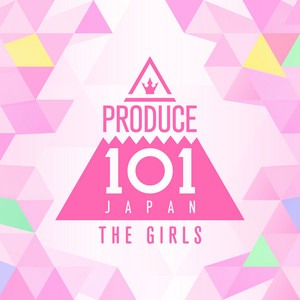 PRODUCE 101 JAPAN THE GIRLS (album) | LAPONE Wiki | Fandom