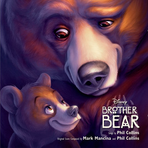 Écouter "On My Way - From "Brother Bear"/Soundtrack Version" de Phil Collins