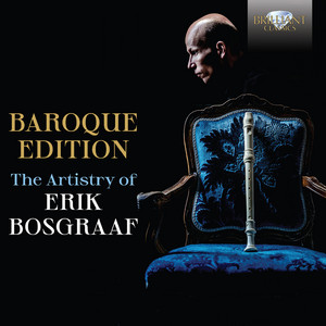 Baroque Edition, The Artistry of Erik Bosgraaf - Brilliant Classics