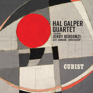 Hal Galper Quartet featuring Jerry Bergonzi Cubist (Origin 82751)