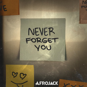 Écouter "Never Forget You" de Afrojack