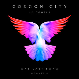 Écouter "One Last Song - Acoustic" de Gorgon City