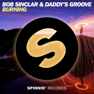 Écouter "Burning" de Bob Sinclar
