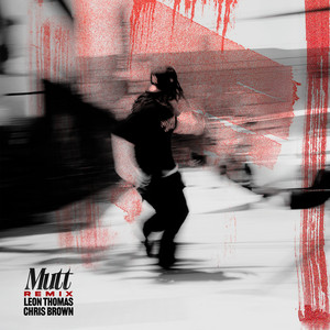 Écouter "MUTT[CB REMIX]" de Chris Brown