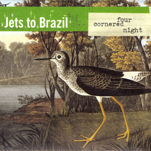 Jets to Brazil - Four Cornered Night | Polyvinyl Record Co.
