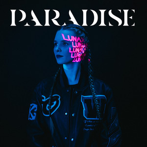 Écouter "Paradise" de LUNAX