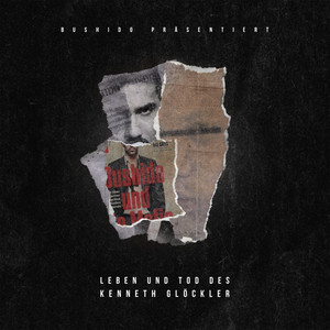 Écouter "Leben und Tod des Kenneth Glöckler" de Bushido
