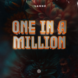 Écouter "One In A Million" de LANNÉ