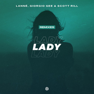 Écouter "Lady - MeSSy Remix" de LANNÉ
