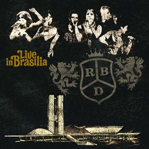 Écouter "No Pares - En Vivo" de RBD