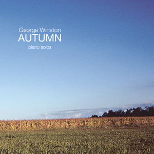George Winston: Autumn Tracks & Reviews | AllMusic