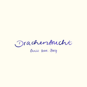 Écouter "Drachenfrucht" de ENNIO