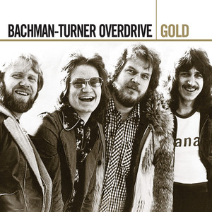 Écouter "Rock Is My Life, And This Is My Song" de Bachman–Turner Overdrive