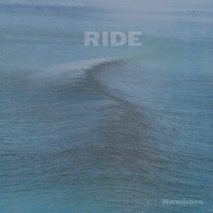 Ride | Nowhere | Album – Artrockstore