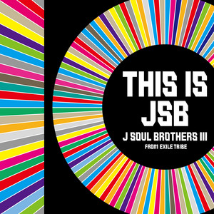 BEST BROTHERS / THIS IS JSB | EXILE TRIBE Wiki | Fandom
