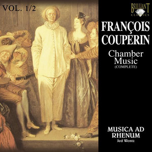 Couperin: Chamber Music (Complete) - Brilliant Classics