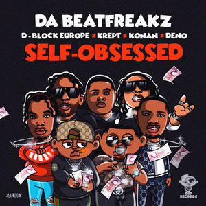Écouter "Self-Obsessed" de D Block Europe