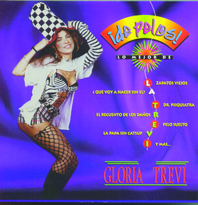 Écouter "Qué Voy A Hacer Sin El?" de Gloria Trevi