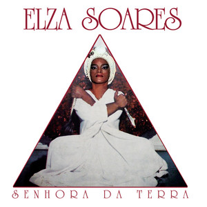NRC#092 ELZA SOARES - SENHORA DA TERRA – Noize Record Club