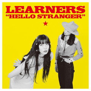 LEARNERS / HELLO STRANGER (2ND PRESS) [12inch - KKV-097VLR