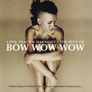 Bow Wow Wow - Love, Peace & Harmony - The Best Of (Light Gold