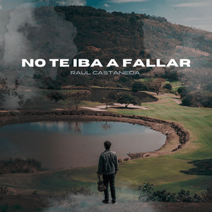 Portada de No Te Iba a Fallar