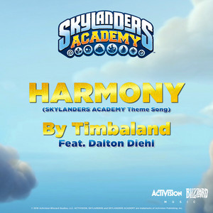 Écouter "Harmony (From "Skylanders Academy")" de Timbaland