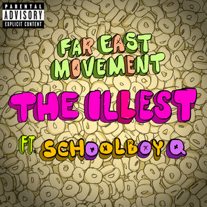 Écouter "The Illest" de Far East Movement