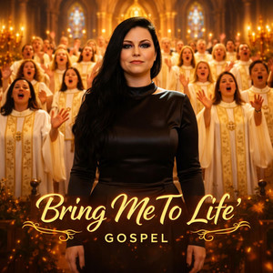 Bring Me To Life (Gospel Choir) artwork